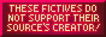 these fictives do not support their source&#39;s creator!